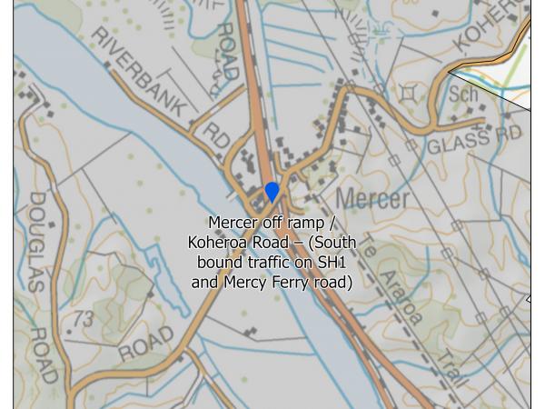 Mercer off ramp / Koheroa Road – (South bound traffic on SH1 and Mercy Ferry road)