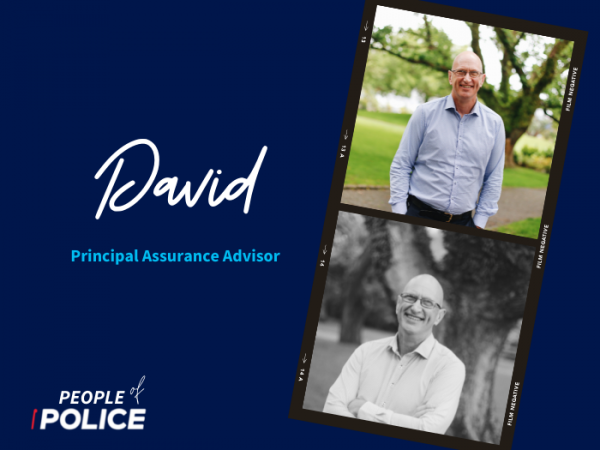 People of Police: David, Principal Assurance Advisor